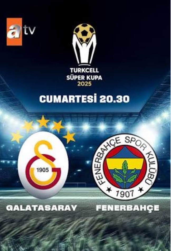 Galatasaray Fenerbahçe final maçını kim kazanır? Bu arada maç saati 18:45 olarak değiştirildi?
