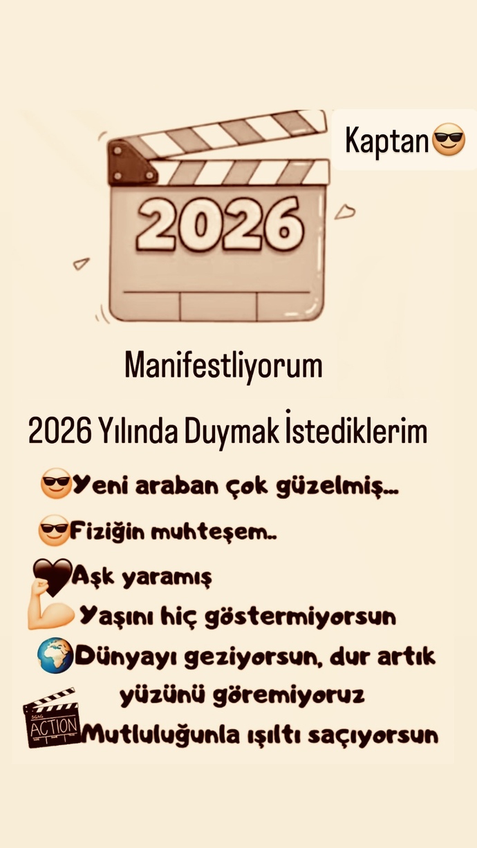 En çok söylediğiniz ya da yaptığınız MANİFEST nedir?