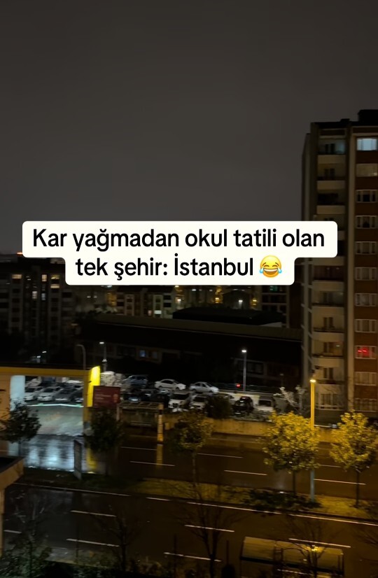 Kar yağmadan okul tatili olan tek şehir İstanbul mu?