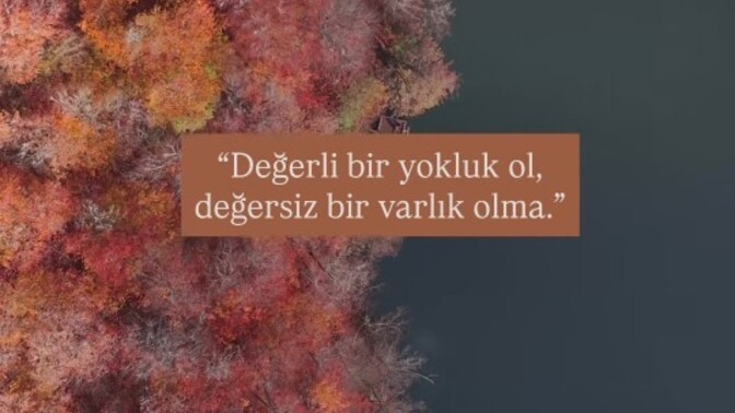 Değerli bir yokluk olmak mı, değersiz bir varlık olmak mı?