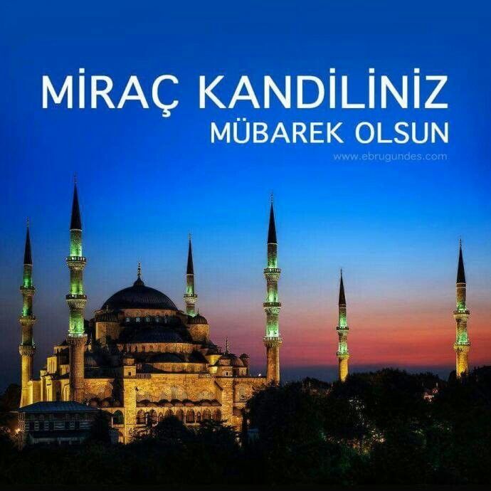Miraç Kandiliniz mübarek olsun mu dersiniz hayırlı kandiller mi dersiniz 🤲?