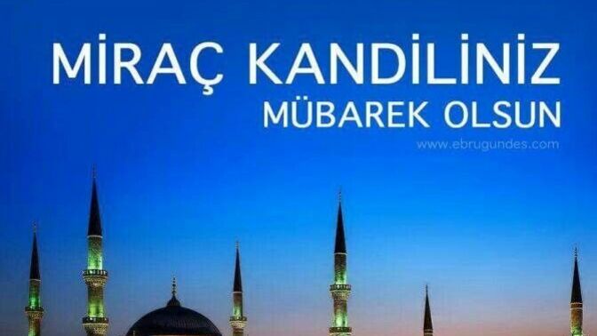 Miraç Kandiliniz mübarek olsun mu dersiniz hayırlı kandiller mi dersiniz 🤲?