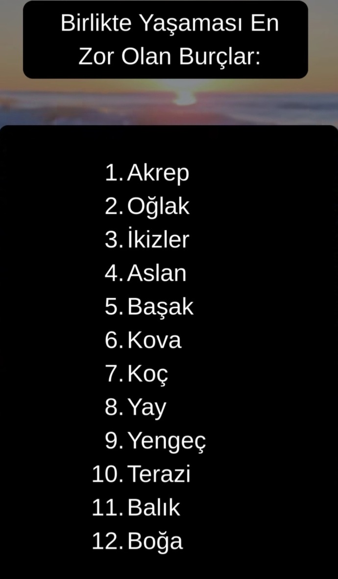 Birlikte yaşaması en zor burçlar listesinde siz kaçıncı sıradasınız 😊?