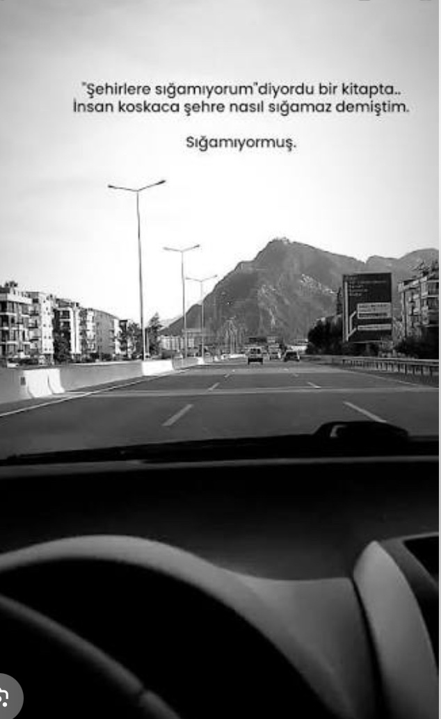 Günaydın Yaşadığınız şehre sığamıyorum dediğiniz oldumu?