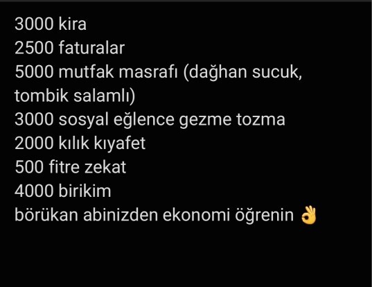 20 bin maaş bana gül gibi yeterken size nasıl yetmiyor?