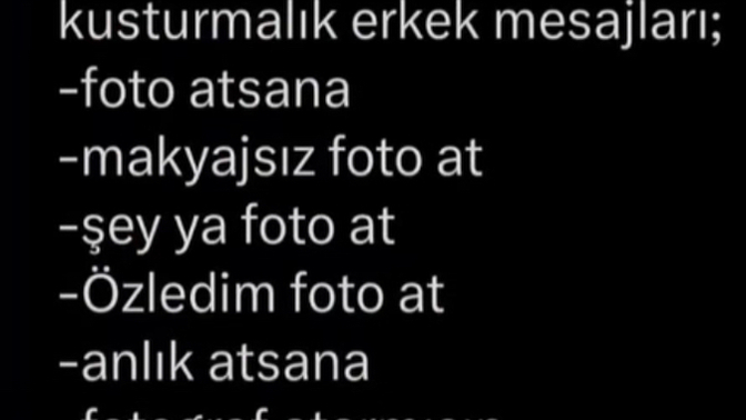 Erkeklerden gelen itici, anında soğutan bir mesaj örneği verir misiniz?