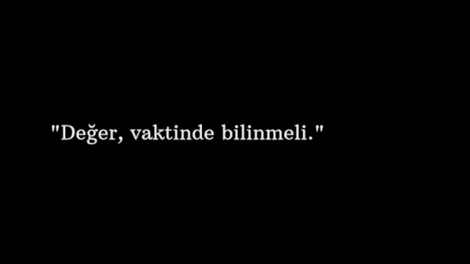 Değerini bilen insan kalbini de görür mü yoksa sadece menfaatine mi bakar?