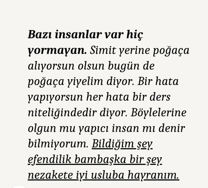 Hayatınızda sizi yormayan insanlar var mı?