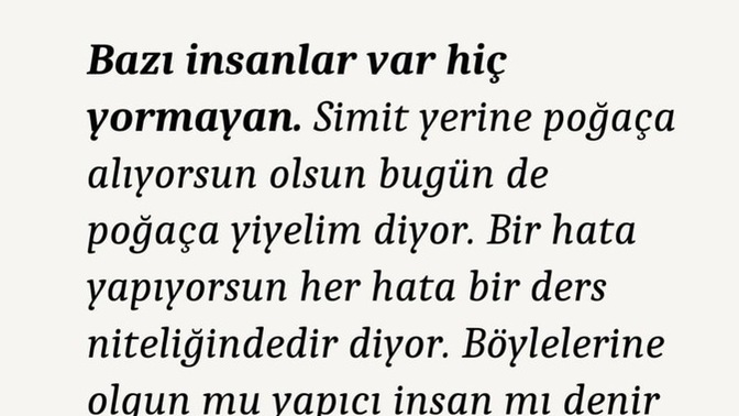 Hayatınızda sizi yormayan insanlar var mı?