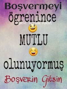 Boşvermeyi ögrenebildiniz mi?