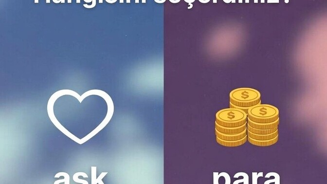 Aşk mı yoksa para mı?