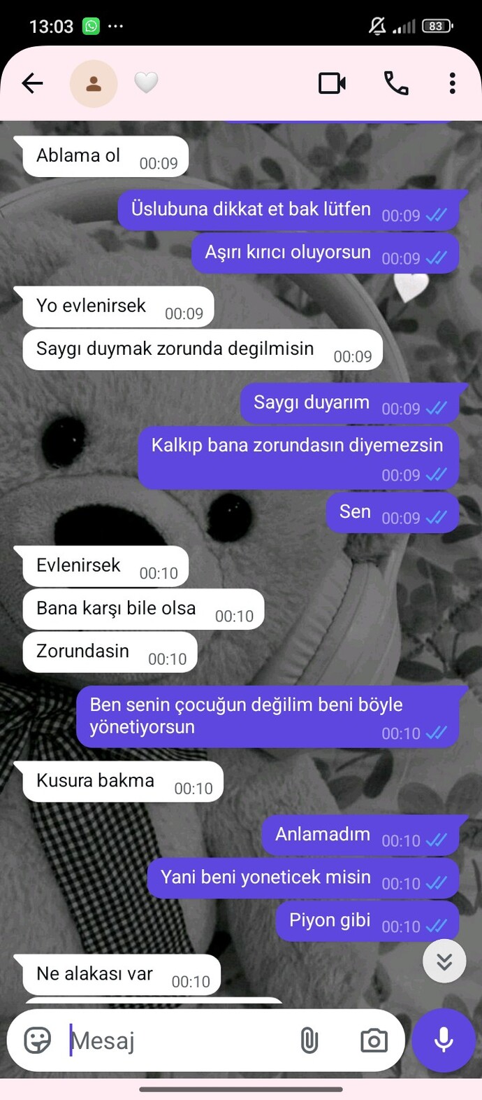 Benim hiç hoşuma gitmedi sizce haksız mıyım?