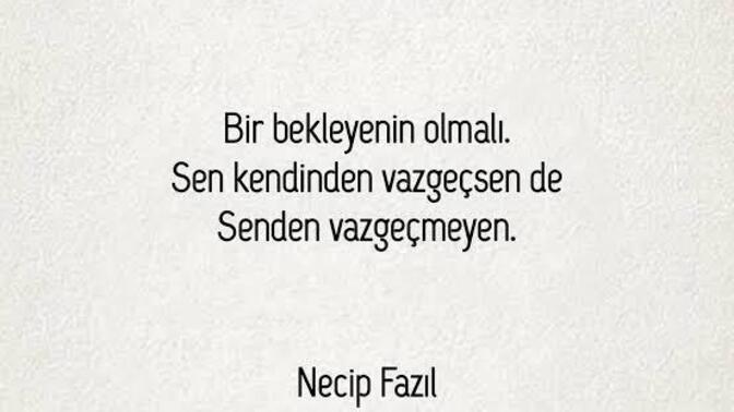 İnsan en çok ne zaman yorulur, beklerken mi yoksa vazgeçmeye çalışırken mi?