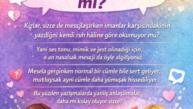 Mesajları gerçekten olduğu gibi mi okuyoruz, yoksa ruh hâlimize göre mi?