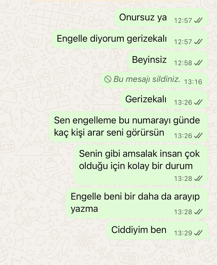 Sürekli engelleyip açan eximi numarasını dağıtmakla tehdit etmekte haksız mıyım?