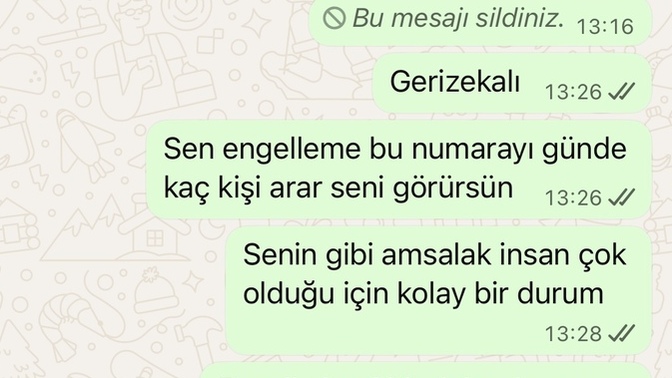 Sürekli engelleyip açan eximi numarasını dağıtmakla tehdit etmekte haksız mıyım?