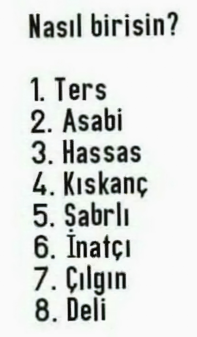 Sen nasıl birisin 🙄?