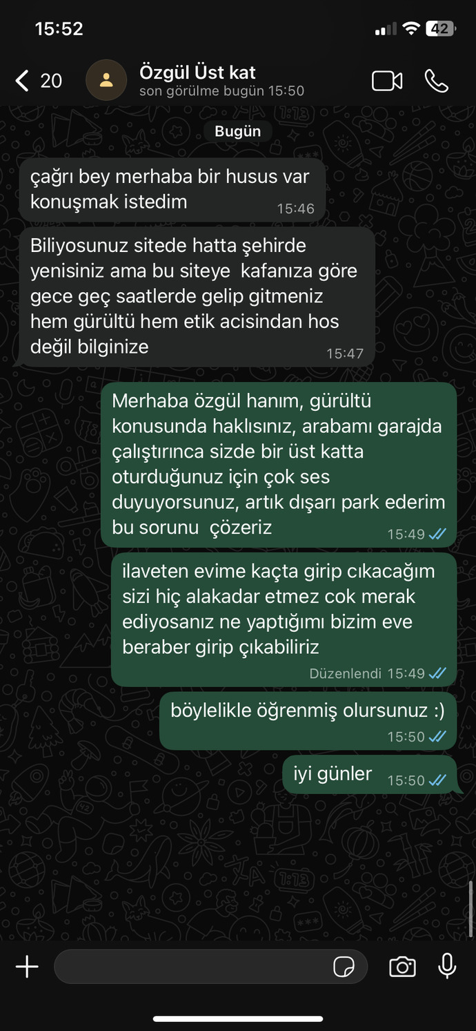Komşularınızın sizin eve giriş çıkış saatlerinize karışma hakkı var mı sizce?