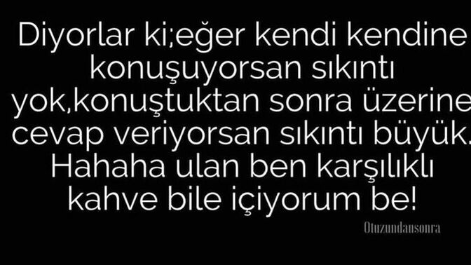 Ne anladın bu dünyadan?