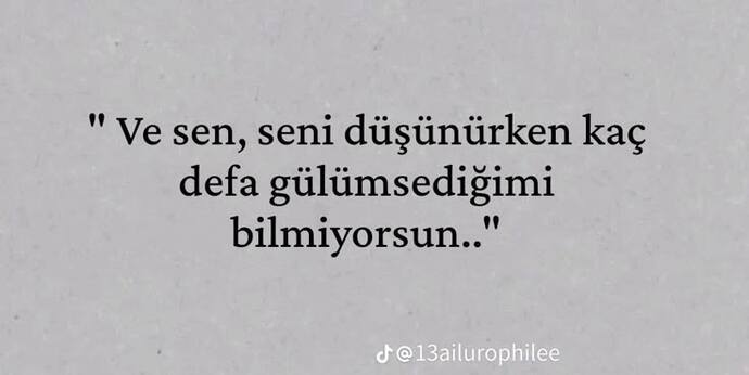 Siz de sevdiğinizi sık sık düşünüp kendi kendinize güler misiniz?