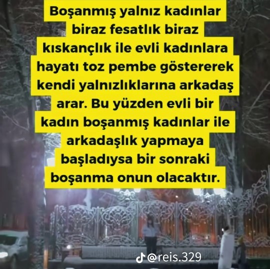 Boşanmış kadınlar sizcede böyleler mi? Birini eğer bir konuda uyarıcak olsaydınız bu ne olurdu?