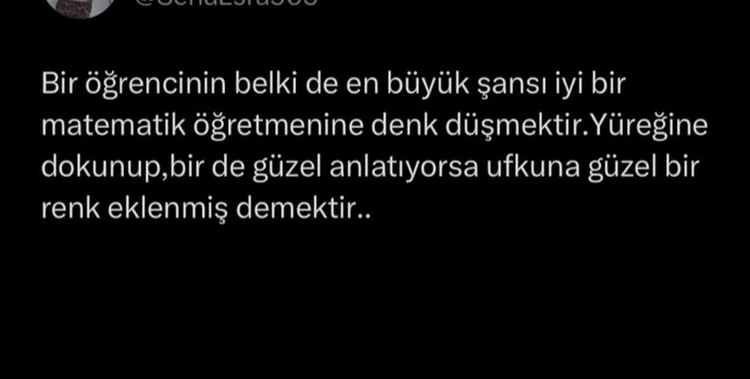 Hayat matematikse de öğretmen daha çok hayat ❤