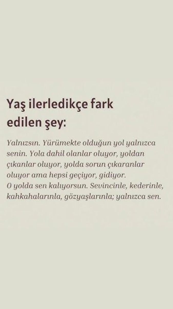 Yaş aldıkça neyin farkına vardınız?
