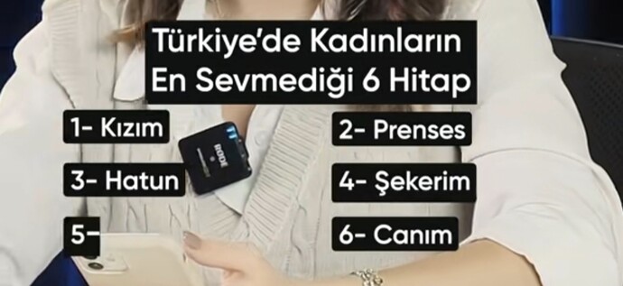 Türkiyede Kadinlarin En Sevmedigi 6 Hitap?