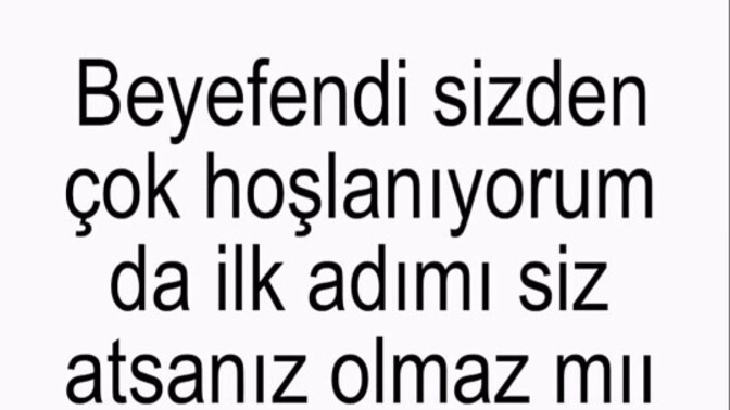 İlk adımı sadece erkekler mi atar?