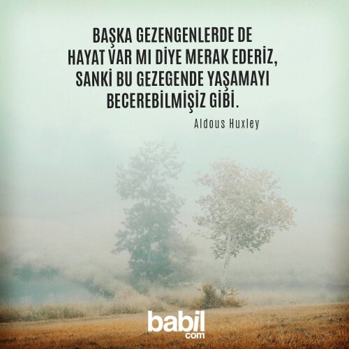 Sizi şimdiye kadar etkileyen bir söz oldu mu?
