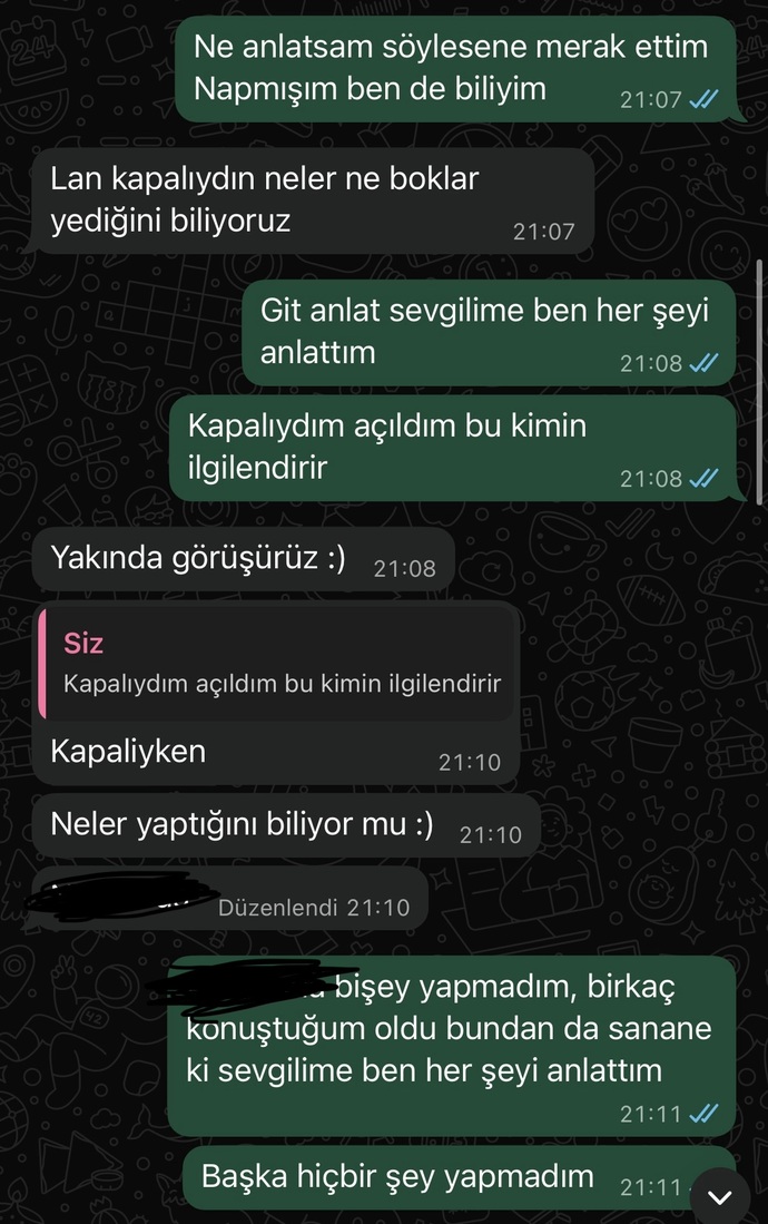 Dün bu şekilde tehditler aldım, iş yerimi, adımı bilen biri ve engelledim, anlattığı şekilde şeyler yapmadım ama amacı ne, korktum?