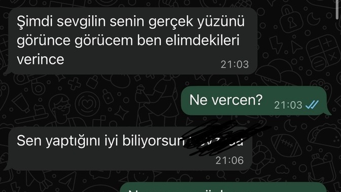 Dün bu şekilde tehditler aldım, iş yerimi, adımı bilen biri ve engelledim, anlattığı şekilde şeyler yapmadım ama amacı ne, korktum?