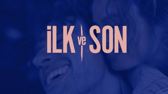 İlkler mi daha özeldir sonlar mı?