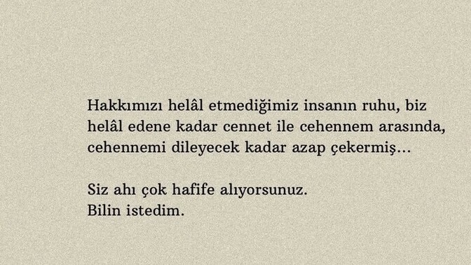 Birisinin ahını aldığınız oldu mu hiç?