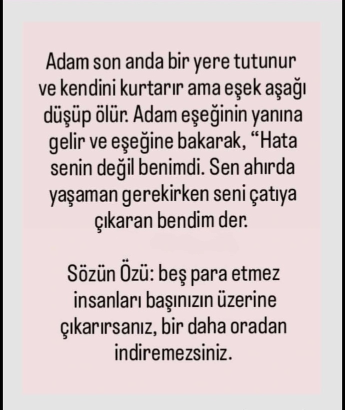 Değmeyecek insana değer verirsen ne olur?