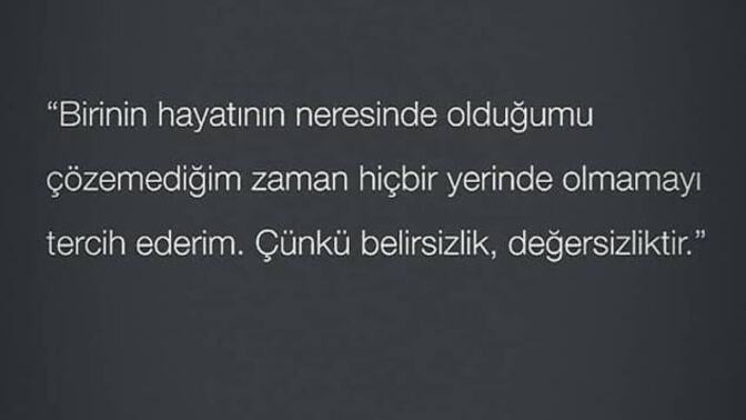 Birini hayatından çıkarma kriterin nedir?