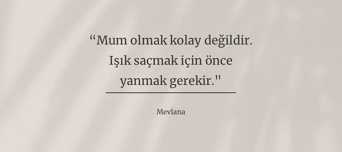 Işık saçmak için önce yanmak mı gerekir?