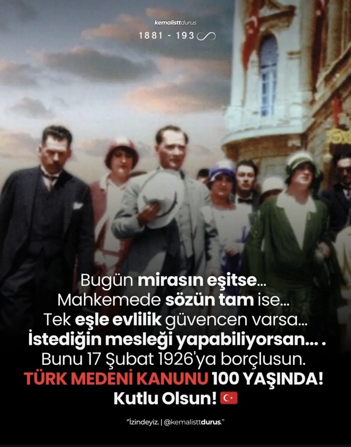 Bugün Türk Medeni Kanunu’nun 🇹🇷 100. Yıl dönümü olduğunu biliyor muydunuz?