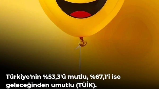 Türkiye'deki iki kişiden biri mutluymuş. Nerde o mutlu olanlar?