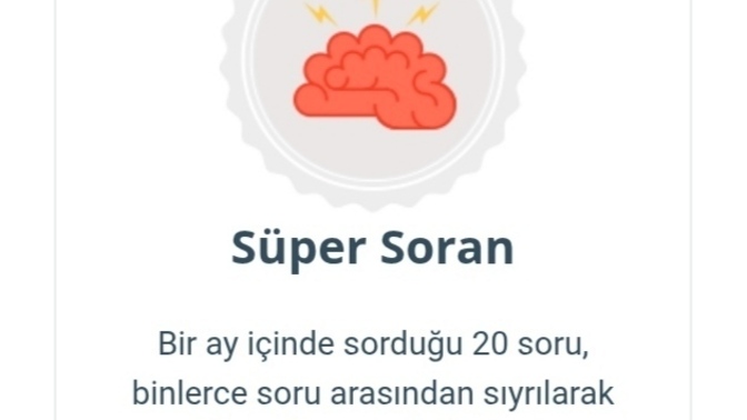 Süper soran rozeti kazandım bir tebrik gelir mi 🏆?