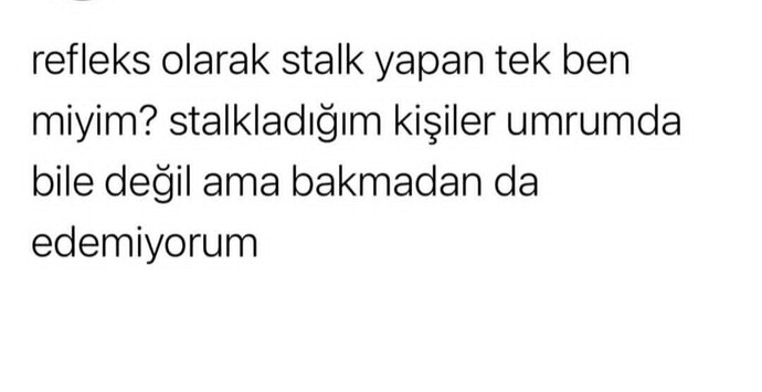 KS de size takip gönderenleri stalklıyor musunuz?