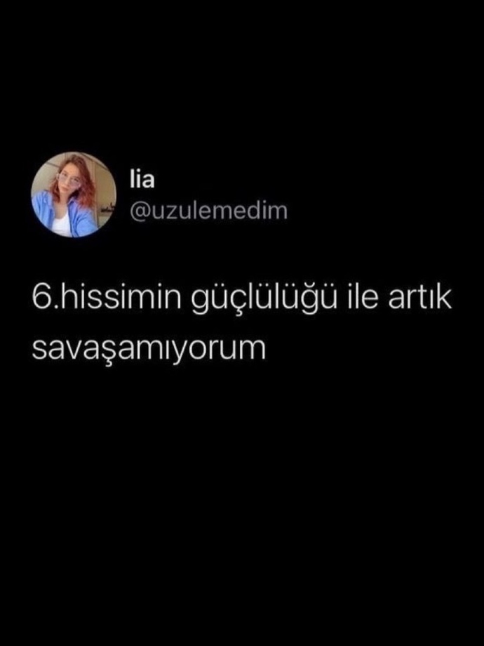 6. Hissi Güçlü olanlar Yazsın :)?