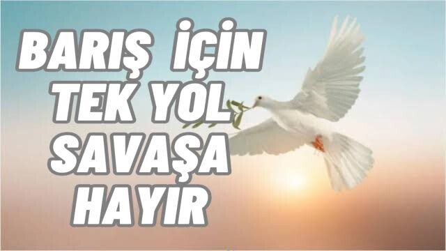 Savaşsız Bir Dünya Mümkün Mü?