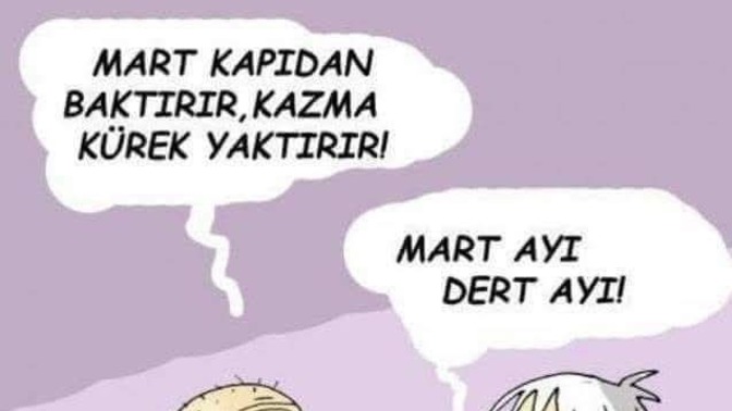 Sizce Mart  ayı neden dert ayı derler, gerçekten öyle mi yoksa abartı mı?