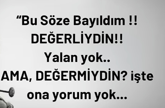 Değer miydi sence?