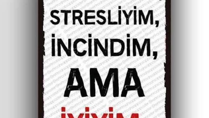 Bu hayatta sizi en çok kimler, hangi olaylar ve duygular yordu?