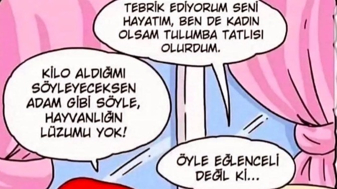 Bir kadına kilolusun demek ne kadar kırıcı, günlük hayatta söylenir mi?