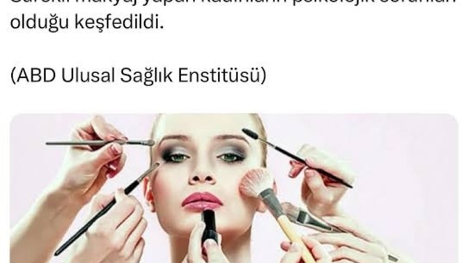 Sürekli makyaj yapan kadınların psikolojik sorunları mı vardır?