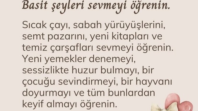 Basit şeylerle mutlu olmayi basarabiliyo musun?
