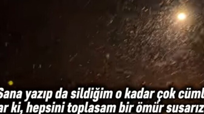 Bazen karşındaki kişiye böyle kocaman kocaman destanlar yazıp sonra tek seferde sildiginiz anlar var mı?